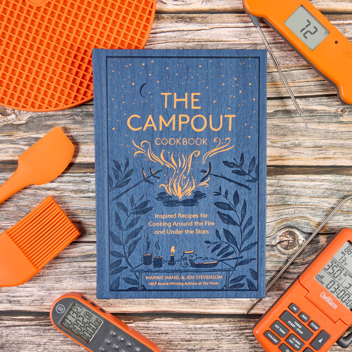 Campout The Campout Cookbook: Inspired Recipes for Cooking Around the Fire and ...