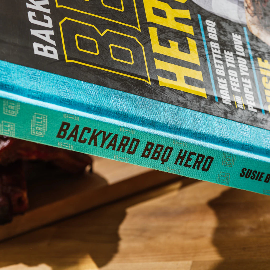 Backyard BBQ Hero - BBQ Recipe Cookbook by Susie Bulloch
